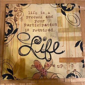 12 in x 12 in “Life is a process...” canvas sign